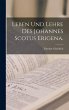 Leben und Lehre des Johannes Scotus... - Bild 1