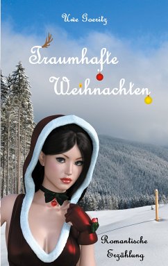 Traumhafte Weihnachten (eBook, ePUB) - Goeritz, Uwe