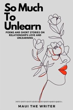 So Much To Unlearn - Morris, Amirah