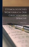 Etymologisches Wörterbuch Der Griechischen Sprache