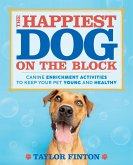 The Happiest Dog on the Block The Happiest Dog on the Block