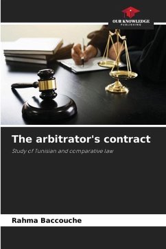 The arbitrator's contract - Baccouche, Rahma