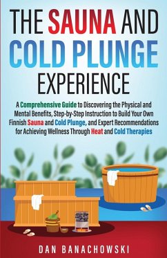 The Sauna and Cold Plunge Experience - Banachowski, Dan