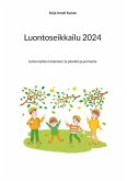 Luontoseikkailu 2024 (eBook, ePUB) Luontoseikkailu 2024 (eBook, ePUB)