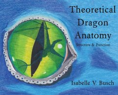 Theoretical Dragon Anatomy - Busch, Isabelle V