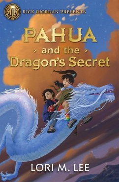 Rick Riordan Presents: Pahua and the Dragon's Secret a Pahua Moua Novel, Book 2 - Lee, Lori M