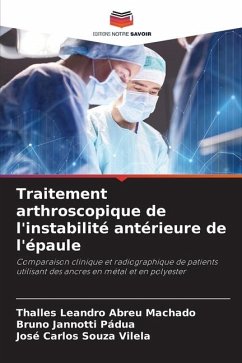 Traitement arthroscopique de l'instabilité antérieure de l'épaule - Abreu Machado, Thalles Leandro;Pádua, Bruno Jannotti;Souza Vilela, José Carlos