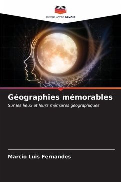 Géographies mémorables - Fernandes, Marcio Luis