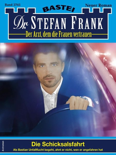 Dr. Stefan Frank 2745 (eBook, ePUB) Dr. Stefan Frank 2745 (eBook, ePUB)
