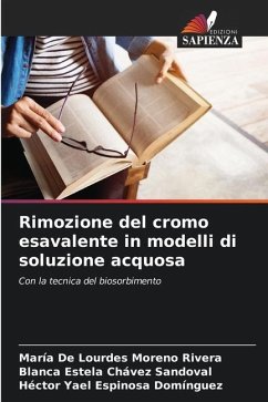 Rimozione del cromo esavalente in modelli di soluzione acquosa - Moreno Rivera, María De Lourdes;Chávez Sandoval, Blanca Estela;Espinosa Domínguez, Héctor Yael