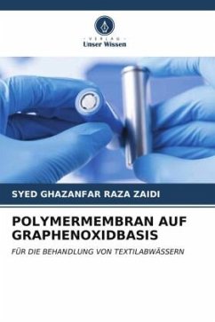 POLYMERMEMBRAN AUF GRAPHENOXIDBASIS - Raza Zaidi, Syed Ghazanfar
