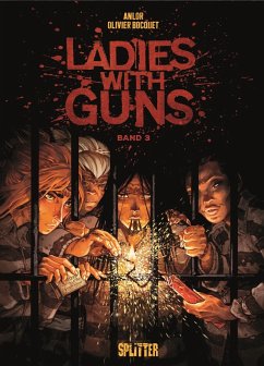 Ladies with Guns. Band 3 - Bocquet, Olivier