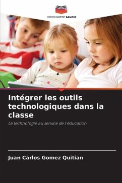 Intégrer les outils technologiques dans la classe - Gomez Quitian, Juan Carlos