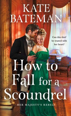 How to Fall for a Scoundrel - Bateman, Kate