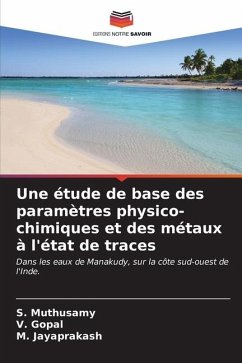 Une étude de base des paramètres physico-chimiques et des métaux à l'état de traces - Muthusamy, S.;Gopal, V.;Jayaprakash, M.