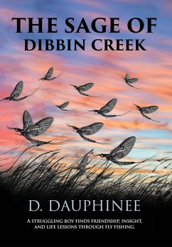 The Sage of Dibbin Creek - Dauphinee, Denis R