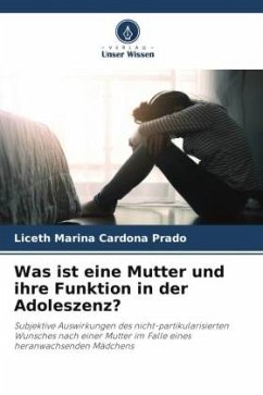 Was ist eine Mutter und ihre Funktion in der Adoleszenz? - Cardona Prado, Liceth Marina