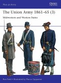 The Union Army 1861-65 (3)