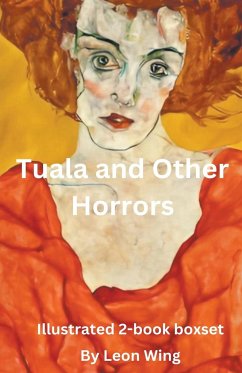 Tuala and Other Horrors - Wing, Leon