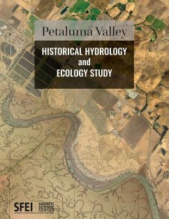 Petaluma Valley Historical Hydrology and Ecology Study - Baumgarten, Sean; Clark, Emily