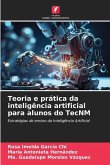 Teoria e prática da inteligência artificial para alunos do TecNM