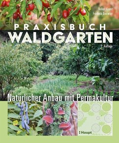 Praxisbuch Waldgarten - Kranz, Volker;Deemter, Frederik