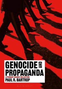 Genocide and Propaganda - Bartrop, Paul R