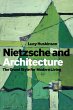 Nietzsche and Architecture - Bild 1