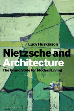 Nietzsche and Architecture - Huskinson, Dr Lucy (Bangor University, UK)