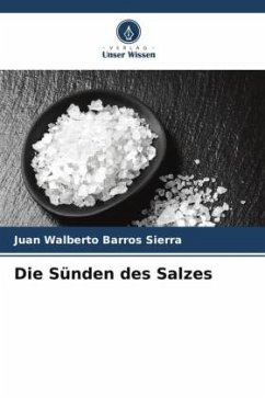 Die Sünden des Salzes - Barros Sierra, Juan Walberto