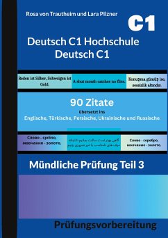 Deutsch C1 Hochschule - Deutsch C1 * 90 Zitate für die mündliche Prüfung - von Trautheim, Rosa;Pilzner, Lara