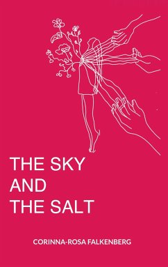 The sky and the salt - Falkenberg, Corinna-Rosa