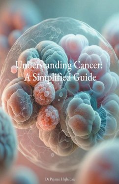 Understanding Cancer - Hajbabaie, Pejman