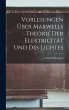 Vorlesungen Über Maxwells Theorie Der... - Bild 1