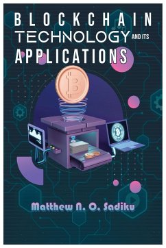 Blockchain Technology and Its Applications - Sadiku, Matthew