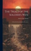 The Trials of the Soldier's Wife