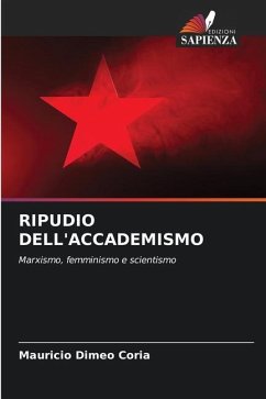 RIPUDIO DELL'ACCADEMISMO - Dimeo Coria, Mauricio