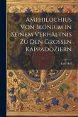 Amphilochius Von Ikonium in Seinem Verhältnis Zu Den Grossen Kappadoziern