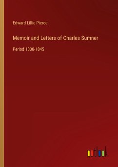 Memoir and Letters of Charles Sumner
