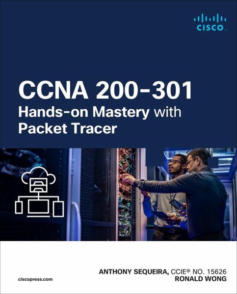 CCNA 200-301 Hands-on Mastery with Packet Tracer CCNA 200-301 Hands-on Mastery with Packet Tracer