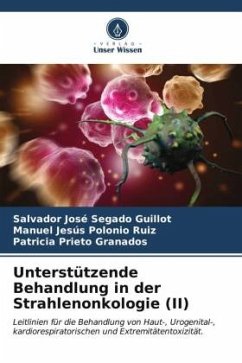 Unterstützende Behandlung in der Strahlenonkologie (II) - Segado Guillot, Salvador José;Polonio Ruiz, Manuel Jesús;Prieto Granados, Patricia