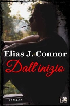 Dall'inizio - Connor, Elias J.