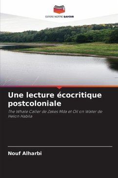 Une lecture écocritique postcoloniale - Alharbi, Nouf