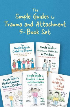 The Simple Guides to Trauma and Attachment 5-Book Set - De Thierry, Betsy