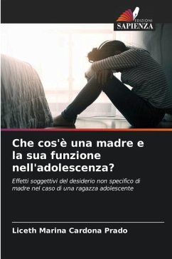 Che cos'è una madre e la sua funzione nell'adolescenza? - Cardona Prado, Liceth Marina