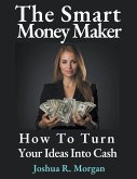 The Smart Money Maker