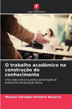 O trabalho acadêmico na construção do conhecimento - Romero Navarro, Manuel Salvador