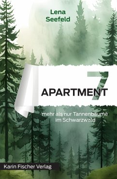 Apartment 7 - mehr als nur Tannenbäume im Schwarzwald - Seefeld, Lena