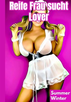 Cover Reife Frau sucht Lover (eBook, ePUB)