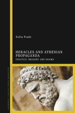 Heracles and Athenian Propaganda - Frade, Sofia